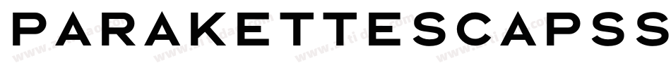 ParaketteScapsSSK Bold字体转换